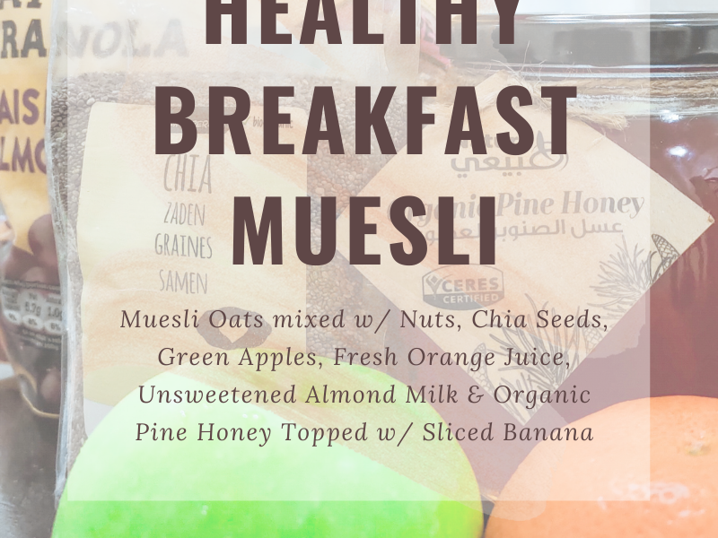 HEALTHY MEAL: Breakfast Muesli