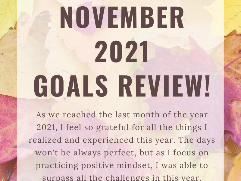 November 2021 Goals Review!